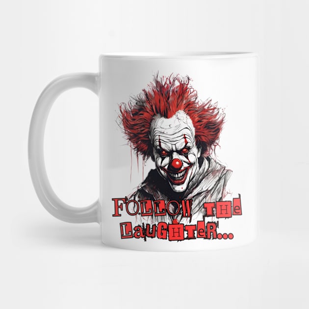 Creepy Clown - Follow The Laughter by LetsGetInspired